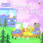 Peppa Pig: School bus trip Ladybird