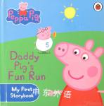 Peppa Pig: Daddy Pig Fun Run: My First Storybook Ladybird