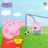 Peppa Plays Football