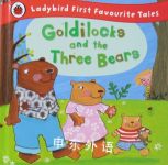 Goldilocks and the Three Bears (First Favourite Tales) Nicola Baxter