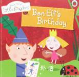 Ben Elfs Birthday : Ben &amp; Holly Little Kingdom : Ladybird Books