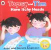 Topsy and Tim: Have Itchy Heads 