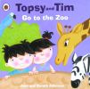 Topsy and Tim: Go to the Zoo (Topsy & Tim)