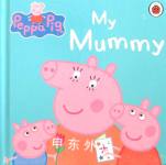 Peppa Pig: My mummy Ladybird Books