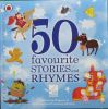 50 favourite stories and rhymes
