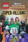 LEGO DC Super Heroes Super Villains Victoria Taylor,Jo Casey
