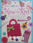 Usborne Art Ideas:How to Knit Fiona Watt