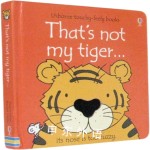 That's Not My Tiger.((Usborne Touchy-Feely)