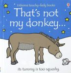 That is not my donkey Fiona Watt
