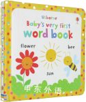 Usborne Babys Very First Word Book. [Illustrated by Stella Baggott] Babys Very First Books