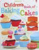 Usborne Children's Book of Baking Cakes