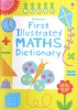 First Illustrated Maths Dictionary Dictionaries