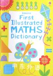First Illustrated Maths Dictionary Dictionaries Kirsteen Rogers