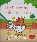 Farm Thats Not My Colouring Books Fiona Watt