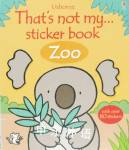 Usborne That's Not My Sticker Book Zoo  Rachel Wells