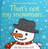 That's Not My Snowman(Usborne Touchy-Feely)