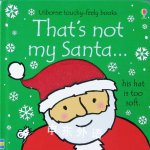 Thats not my Santa(Usborne Touchy-Feely) Fiona Watt