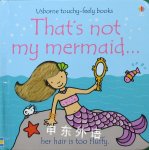 That's Not My Mermaid... (Usborne Touchy-Feely Books) Fiona Watt