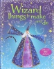 Usborne Wizard Things to Make and Do 