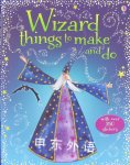 Usborne Wizard Things to Make and Do  Rebecca Gilpin