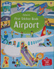 First Sticker Book Airports First Sticker Books