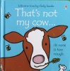 Usborne touchy-feely books: That's Not My Cow
