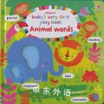 Baby's very first play book Animal words NA