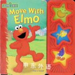 Move With Elmo Written by Bob Berry and Sue DiCicco