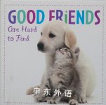 Good Friends Are Hard to Find Sellers Publishing