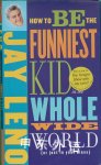 How to Be the Funniest Kid in the Whole Wide World  Jay Leno