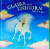Claire and the Unicorn Happy Ever After