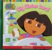 Big Sister Dora! (Dora the Explorer)