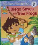 Diego Saves the Tree Frogs Simon Spotlight/Nickelodeon