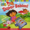 Super Babies! (Dora the Explorer)