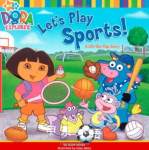 Lets Play Sports!: A Lift-the-Flap Story Dora the Explorer Simon & Schuster Aikins, Dave