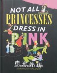 Not All Princesses Dress in Pink Jane Yolen