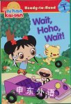Wait Hoho Wait! Ni Hao Kai-Lan Ready-to-Read Simon Spotlight/Nickelodeon