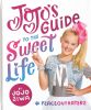 JoJo\'s Guide to the Sweet Life