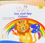 Baby Einstein: See and Spy Colors Julie Aigner-Clark