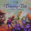 Tinkering Tink (An Embossed Storybook) (Disney Fairies)