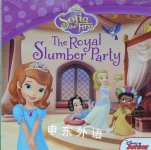 Sofia the First The Royal Slumber Party Disney Book Group,Catherine Hapka