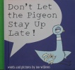 Dont Let The Pigeon Stay Up Late