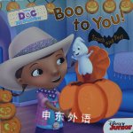 Doc McStuffins Boo to You! Disney Book Group