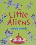Little Aliens Cookbook Zac Williams