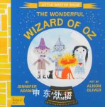 Little Master Baum: The Wonderful Wizard of Oz A Colors Primer Alison Oliver