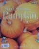 Seed, Sprout, Pumpkin, Pie (Picture the Seasons)
