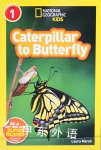 National Geographic Readers: Caterpillar to Butterfly Laura Marsh