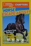 Horse Escape Artist: And More True Stories of Animals Behaving Badly Ashlee Blewett