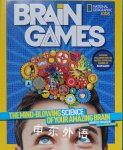 National Geographic Kids Brain Games: The Mind-Blowing Science of Your Amazing Brain Jennifer Swanson