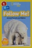 Follow Me: Animal Parents and Babies (National Geographic Readers)